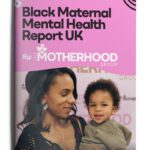 Cover of The Motherhood Group’s Black Maternal Mental Health Report UK 2025